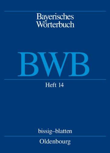 Bayerisches Wörterbuch (BWB): Heft 14: bissig - plätteln: 2