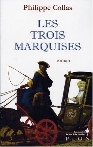 Jean de La Fontaine détective. Vol. 3. Les trois marquises