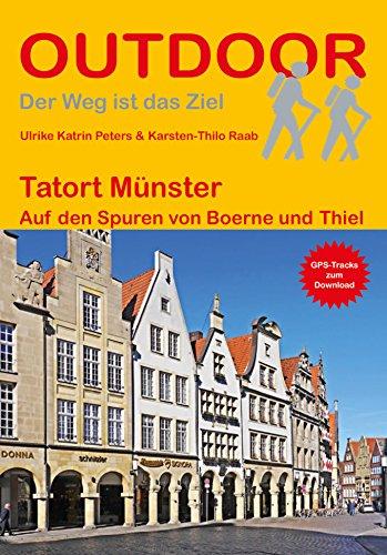 Tatort Münster: Auf den Spuren von Boerne und Thiel (Der Weg ist das Ziel)