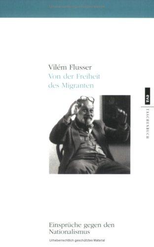 Von der Freiheit des Migranten - Einsprüche gegen den Nationalismus. EVA Taschenbücher, Bd. 254