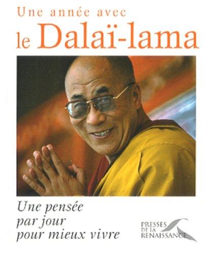 Une année avec le Dalaï-lama : une pensée par jour pour mieux vivre