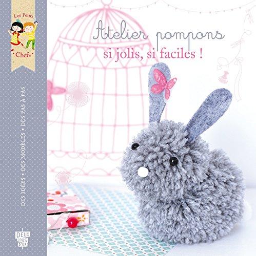 Atelier pompons : si jolis, si faciles !