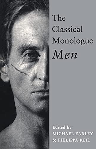 The Classical Monologue: Men (Audition Speeches)