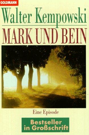 Mark und Bein. Großdruck. Eine Episode.