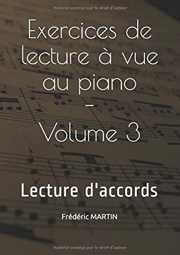 Exercices de lecture à vue au piano — Volume 3: Apprenez à lire facilement vos partitions de piano