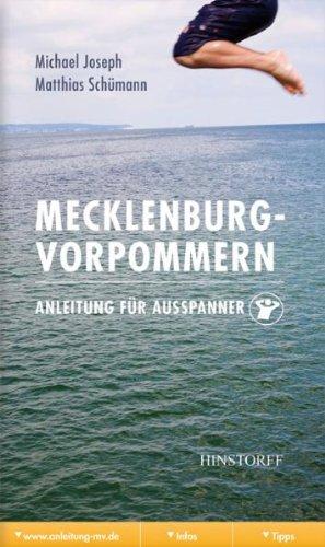 Mecklenburg-Vorpommern. Anleitung für Ausspanner