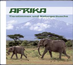 Afrika - Tierstimmen und Naturgeräusche