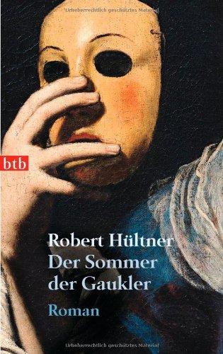 Der Sommer der Gaukler: Roman