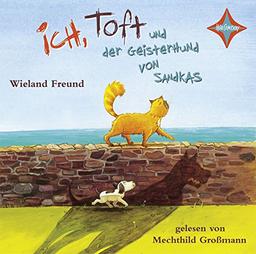 Ich, Toft und der Geisterhund von Sandkas: Gelesen von Mechthild Großmann.Multibox. 3 CD. Laufzeit ca. 3 Std. 18 Min.