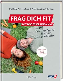 Frag dich fit: Die besten Tipps und Rezepte für ein gesundes Leben