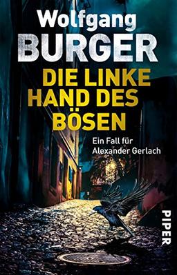 Die linke Hand des Bösen: Ein Fall für Alexander Gerlach (Alexander-Gerlach-Reihe, Band 14)