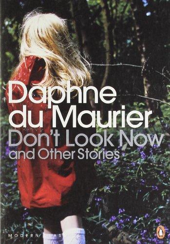 Don't Look Now and Other Stories (Penguin Modern Classics)