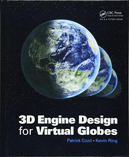 3D Engine Design for Virtual Globes