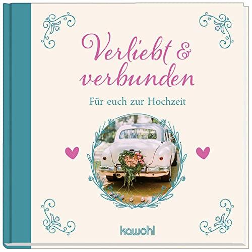 Verliebt & verbunden: Für euch zur Hochzeit