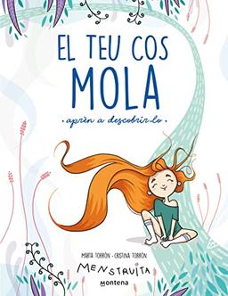 El teu cos mola: Aprèn a descobrir-lo (Menstruita)