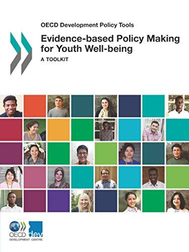 OECD Development Policy Tools Evidence-based Policy Making for Youth Well-being: A Toolkit