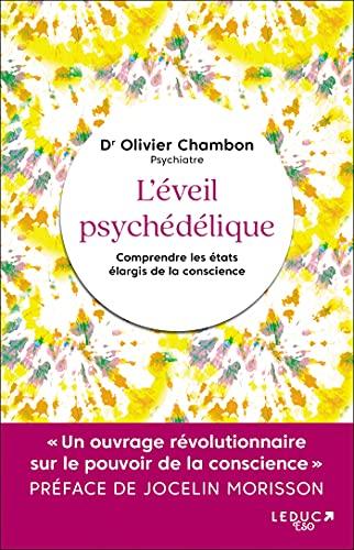 L'éveil psychédélique : comprendre les états élargis de conscience