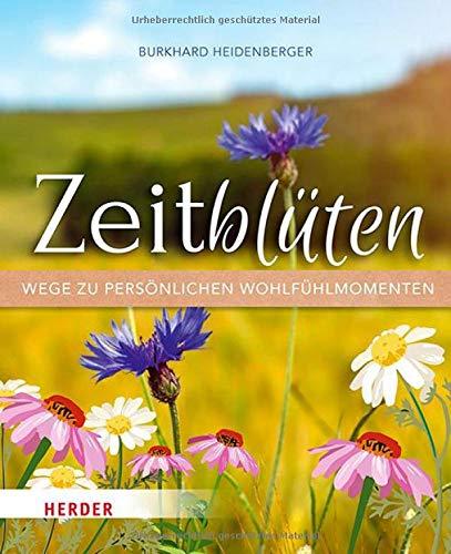 Zeitblüten – Wege zu persönlichen Wohlfühlmomenten