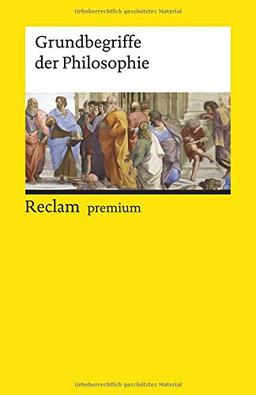 Grundbegriffe der Philosophie (Reclams Universal-Bibliothek)