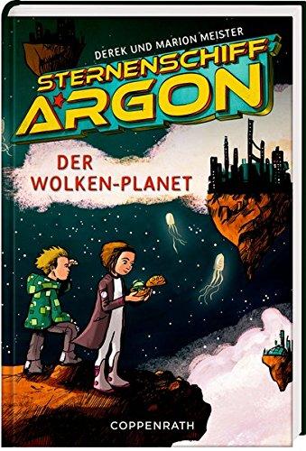 Sternenschiff Argon (Bd. 2): Der Wolken-Planet