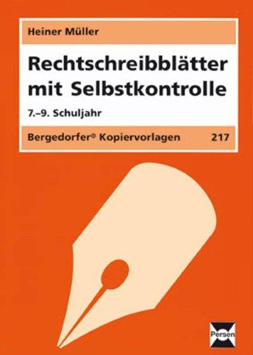 Rechtschreibblätter mit Selbstkontrolle. 7. - 9. Schuljahr