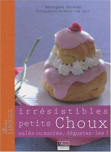 Irrésistibles petits choux