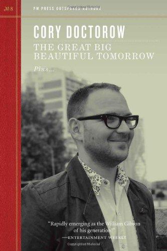 The Great Big Beautiful Tomorrow (PM Press Outspoken Authors)