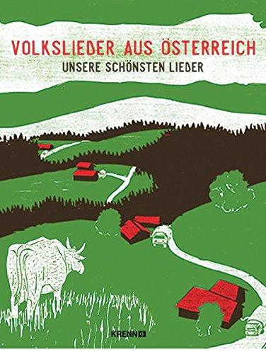 Volkslieder aus Österreich: Unsere schönsten Lieder