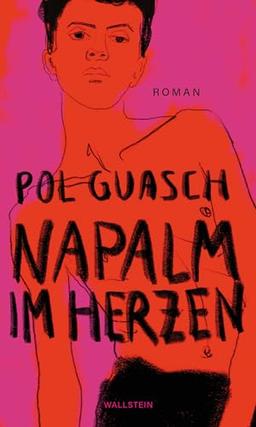 Napalm im Herzen: Roman