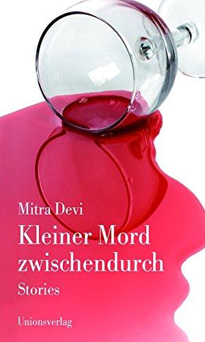 Kleiner Mord zwischendurch: Stories