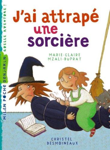 J'ai attrapé une sorcière