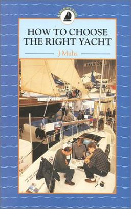 How to Choose the Right Yacht (Sailmate)