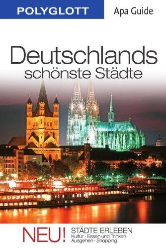 Deutschlands schönste Städte: 55 Lieblingsziele