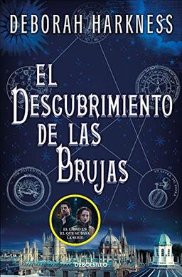 El descubrimiento de las brujas (El descubrimiento de las brujas 1)