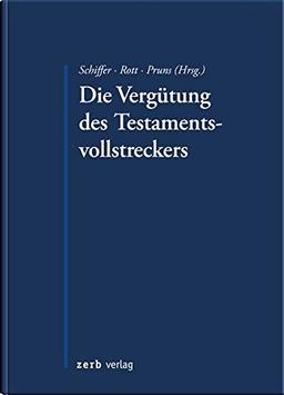 Die Vergütung des Testamentsvollstreckers