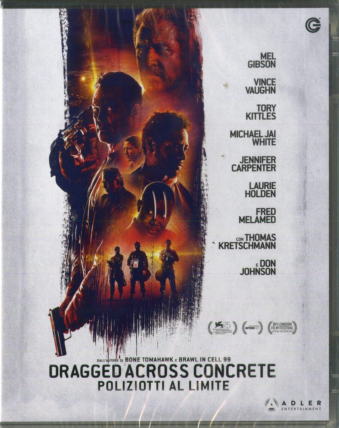 Dragged Across Concrete - Poliziotti Al Limite