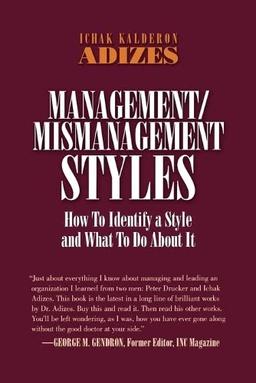 Management/Mismanagement Styles