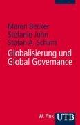 Globalisierung und Global Governance (Uni-Taschenbücher S)