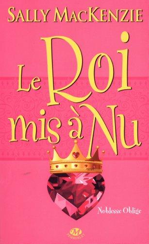 Noblesse oblige. Vol. 7. Le roi mis à nu