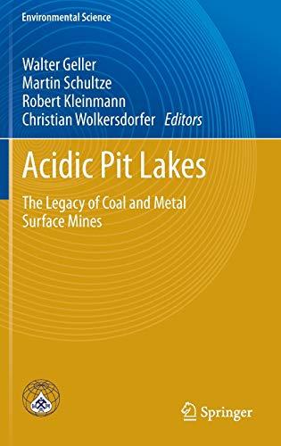 Acidic Pit Lakes: The Legacy of Coal and Metal Surface Mines (Environmental Science and Engineering)