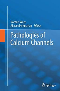 Pathologies of Calcium Channels