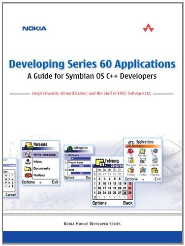 Developing Series 60 Applications: A Guide for Symbian OS C++ Developers: A Guide for Symbian OS C++ Developers (Nokia Mobile Developer Series)