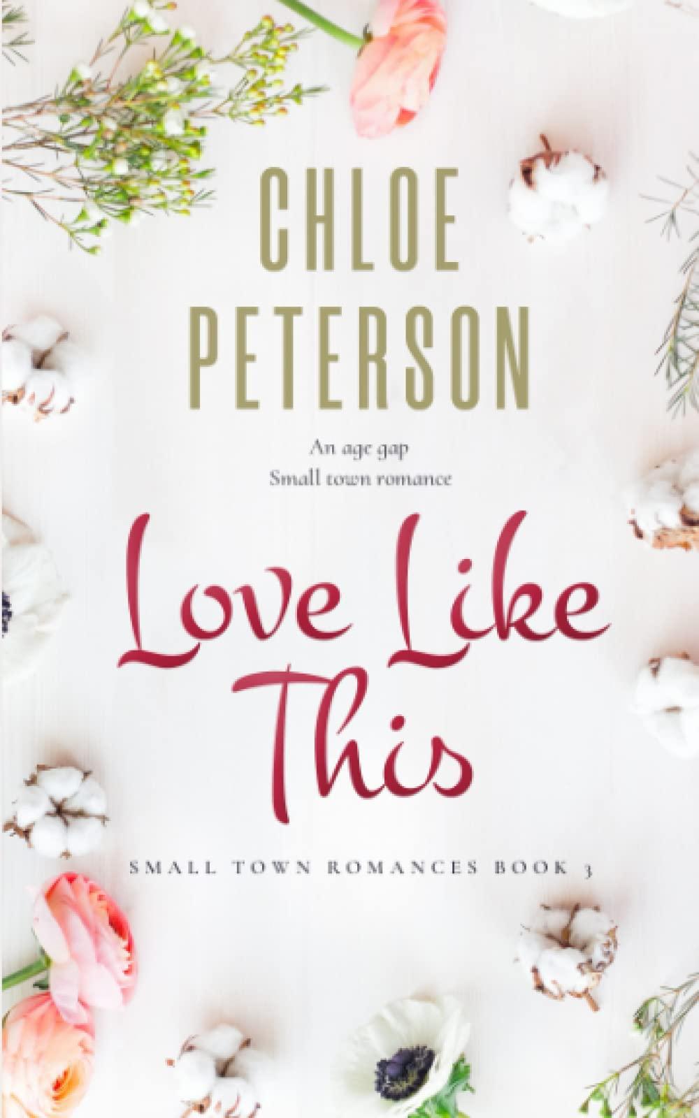 Love Like This (Small Town Romances, Band 3)