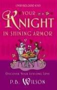 Your Knight in Shining Armor