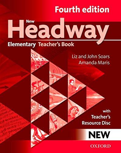 New Headway Elementary: Teacher's Book and Teacher's Resource Disk (New Headway Fourth Edition)