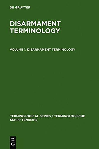 Disarmament Terminology: In English, German, French, Spanish, Russian (Terminological Series / Terminologische Schriftenreihe)