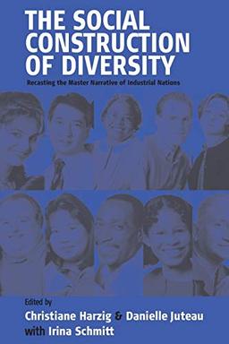 Social Construction of Diversity: Recasting the Master Narrative of Industrial Nations