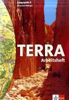 TERRA Geographie für Thüringen. Ausgabe für Gymnasien. Arbeitsheft 9