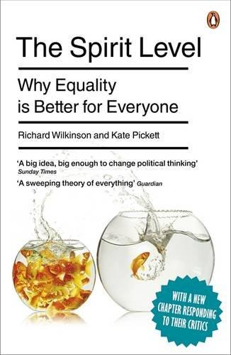 The Spirit Level: Why Equality is Better for Everyone