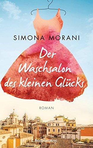 Der Waschsalon des kleinen Glücks: Roman